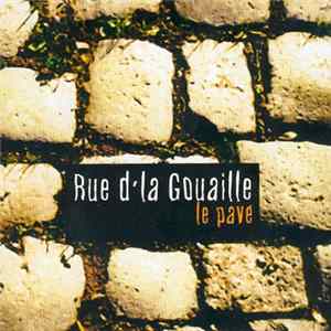 Download Rue D'La Gouaille - Le Pavé