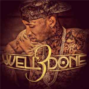Download Tyga - Well Done 3