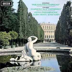 Download Von Einem / Schubert, Vienna Philharmonic, Zubin Mehta / Josef Krips - "Philadelphia Symphony" / Symphony No.8 "Unfinished"