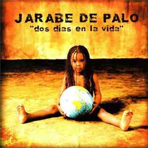 Download Jarabe De Palo - Dos Días En La Vida
