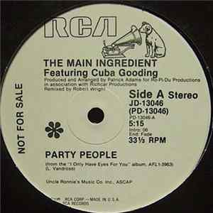 Download The Main Ingredient Featuring Cuba Gooding - Party People