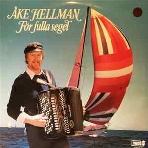 Download Åke Hellman - För Fulla Segel