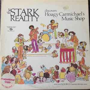 Download The Stark Reality - Discovers Hoagy Carmichael's Music Shop