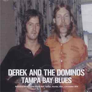 Download Derek & The Dominos - Tampa Bay Blues
