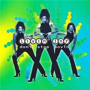 Download Livin' Joy - Don't Stop Movin'