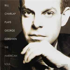 Download Bill Charlap - Plays George Gershwin: The American Soul