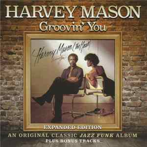 Download Harvey Mason - Groovin' You