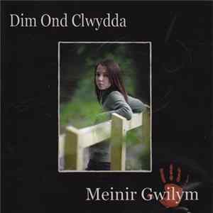 Download Meinir Gwilym - Dim Ond Clwydda