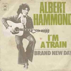 Download Albert Hammond - I'm A Train
