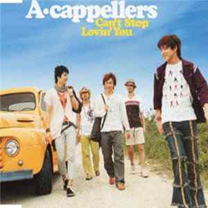 Download A-Cappellers - Can't Stop Lovin' You