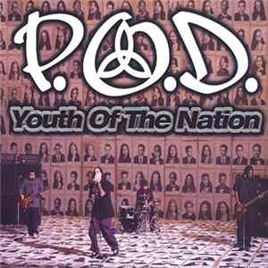 Download P.O.D. - Youth Of The Nation