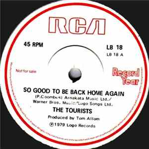 Download The Tourists - So Good To Be Back Home Again