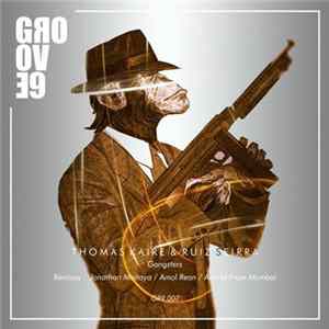 Download Thomas Kaire & Ruiz Sierra - Gangsters