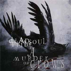 Download Deadsoul Tribe - A Murder Of Crows