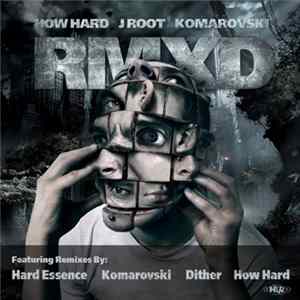 Download How Hard / j roOt / Komarovski - RMXD