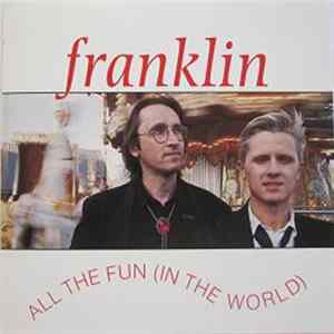 Download Franklin - All The Fun (In The World)