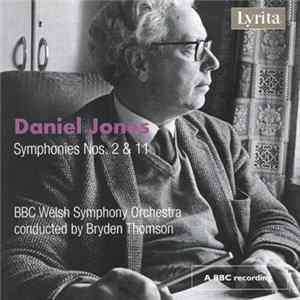 Download Daniel Jones , BBC Welsh Symphony Orchestra Conducted By Bryden Thomson - Symphonies Nos. 2 & 11