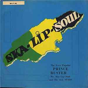 Download Prince Buster And His All Stars - Ska-Lip-Soul