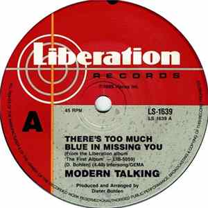Download Modern Talking - There's Too Much Blue In Missing You / Do You Wanna
