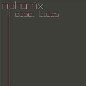 Download Nphonix - Easel Blues EP
