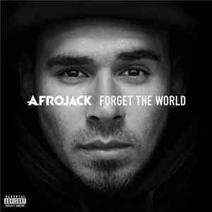 Download Afrojack - Forget The World
