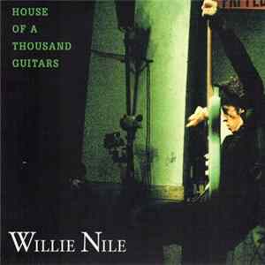 Download Willie Nile - House Of A Thousand Guitars