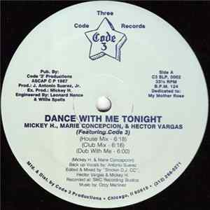 Download Mickey H., Marie Concepcion , & Hector Vargas Featuring Code 3 - Dance With Me Tonight