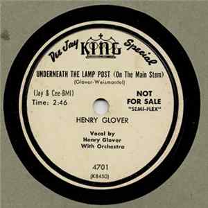 Download Henry Glover - Underneath The Lamp Post / Lovers Only