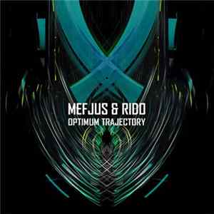 Download Mefjus & Rido - Optimum Trajectory