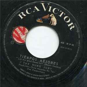 Download The Hung Jury - El Autobus / Tiempos Mejores