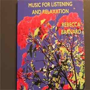 Download Rebecca Barnard - Music For Listening And Relaxation