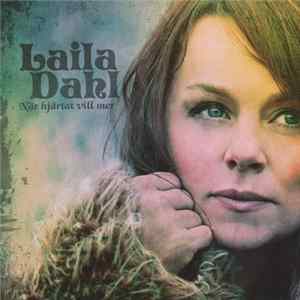 Download Laila Dahl - När Hjärtat Vill Mer
