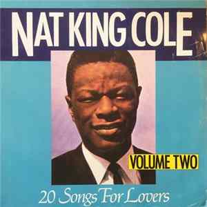 Download Nat King Cole - 20 Songs For Lovers Volume Two