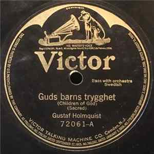 Download Gustaf Holmquist - Guds Barns Trygghet / Min Klippa