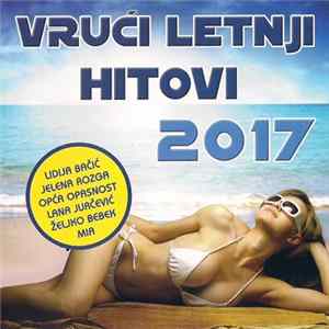 Download Various - Vrući Letnji Hitovi 2017