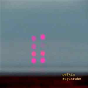 Download Pefkin - Zugunruhe
