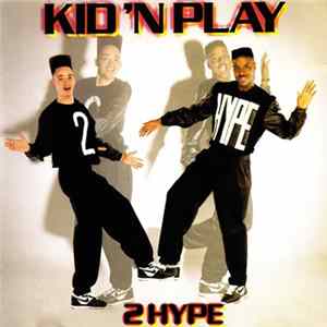 Download Kid 'N Play - 2 Hype