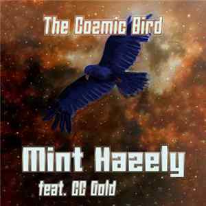 Download Mint Hazely - The Cozmic Bird