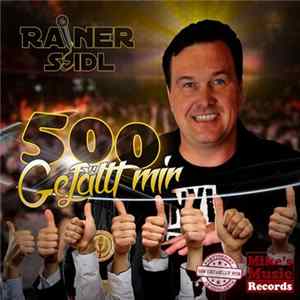 Download Rainer Seidl - 500 Gefällt Mir