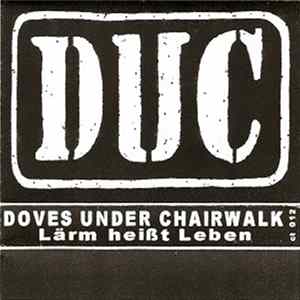 Download Doves Under Chairwalk - Lärm Heißt Leben