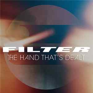 Download Filter - The Hand That's Dealt