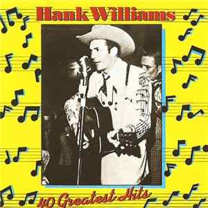 Download Hank Williams - 40 Greatest Hits