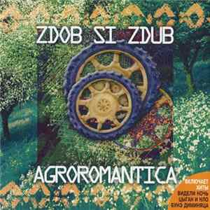 Download Zdob Si Zdub - Agroromantica