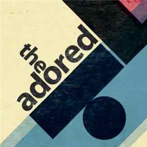 Download The Adored - EP