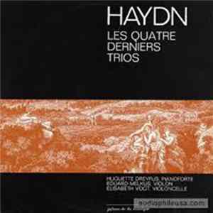 Download Huguette Dreyfus, pianoforte, Eduard Melkus, violon, Elisabeth Vogt, violoncelle - Haydn Les quatre derniers trios