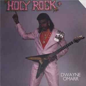 Download Dwayne Omarr - Holy Rock