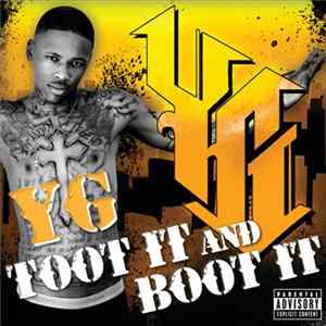 Download YG - Toot It and Boot It