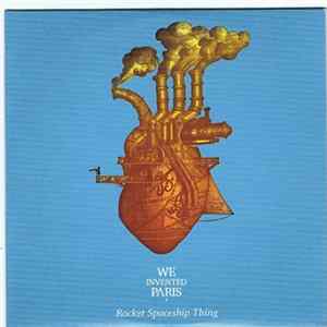 Download We Invented Paris - Rocket Spaceship Thing