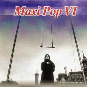 Download Various - Maxi Pop VI