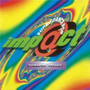 Download Various - Super Dance Pop imp@ct Romantic Techno